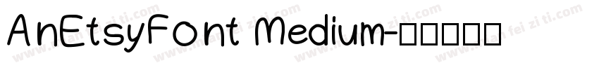 AnEtsyFont Medium字体转换
